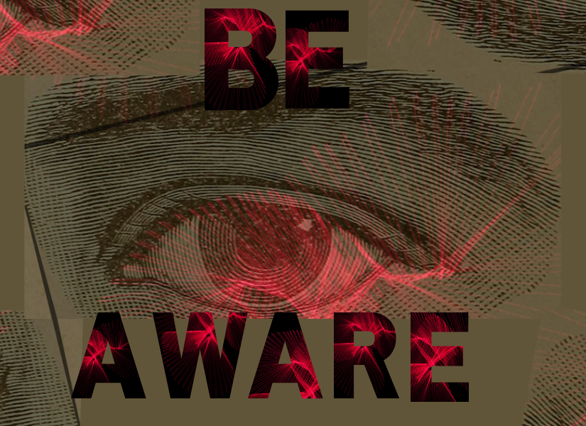  A stylized depiction of an eye with the words Be Aware in bold, surrounded by red digital patterns.